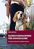 Sachkundenachweis für Hundehalter: So bestehen Sie den Hundeführerschein